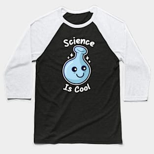 Science Is Cool Baseball T-Shirt